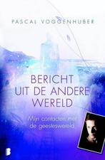 Bericht uit de andere wereld - Pascal Voggenhuber - 97890225, Boeken, Esoterie en Spiritualiteit, Nieuw, Verzenden