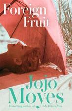 Foreign Fruit 9780340960363 Jojo Moyes, Verzenden, Jojo Moyes