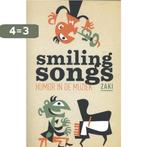 Smiling songs 9789022331385 Zaki, Verzenden, Gelezen, Zaki