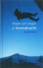 Maak van angst je levenskracht 9789025957414 Anselm Grün, Verzenden, Gelezen, Anselm Grün