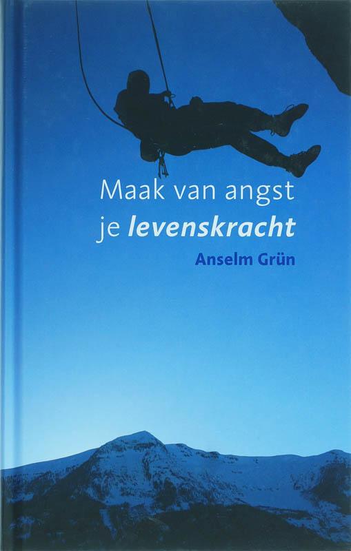 Maak van angst je levenskracht 9789025957414 Anselm Grün, Boeken, Esoterie en Spiritualiteit, Gelezen, Verzenden