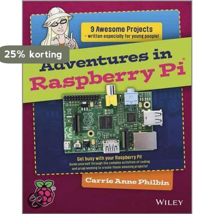 Adventures in Raspberry Pi 9781118751251 Carrie Anne Philbin, Boeken, Taal | Engels, Zo goed als nieuw, Verzenden