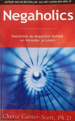Negaholics 9789081559713 Chérie Carter-Scott, Verzenden, Chérie Carter-Scott