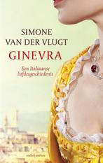 Ginevra 9789026337055 Simone van der Vlugt, Boeken, Historische romans, Verzenden, Zo goed als nieuw, Simone van der Vlugt