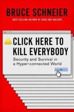 Click Here to Kill Everybody 9780393608885 Bruce Schneier, Livres, Verzenden, Bruce Schneier