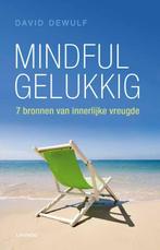 Mindful gelukkig 9789020990348 David Dewulf, Boeken, Verzenden, Gelezen, David Dewulf