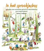 In het sprookjesbos 9789088503474 Suzanne Wardenaar, Boeken, Verzenden, Zo goed als nieuw, Suzanne Wardenaar