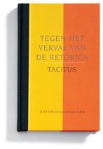 Tegen het verval van de retorica / Filosofie & retorica / 11, Verzenden, Tacitus