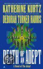 Death of an Adept 9780441004843, Livres, Katherine Kurtz, Deborah Turner Harris, Verzenden