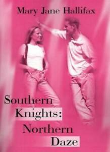 Southern Knights: Northern Daze, Hallifax, Jane   ,,, Boeken, Overige Boeken, Zo goed als nieuw, Verzenden