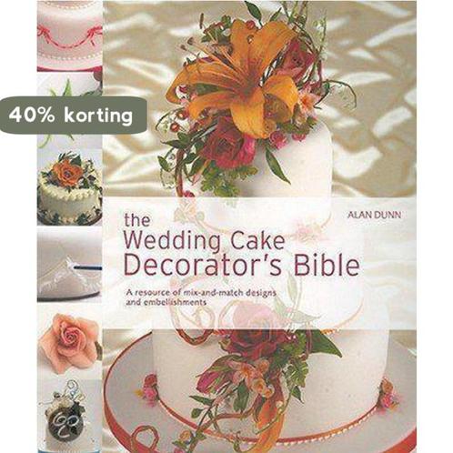 The Wedding Cake Decorators Bible 9781600611681 Alan Dunn, Boeken, Taal | Engels, Gelezen, Verzenden