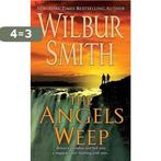 The Angels Weep 9780312940737 Wilbur Smith, Verzenden, Gelezen, Wilbur Smith