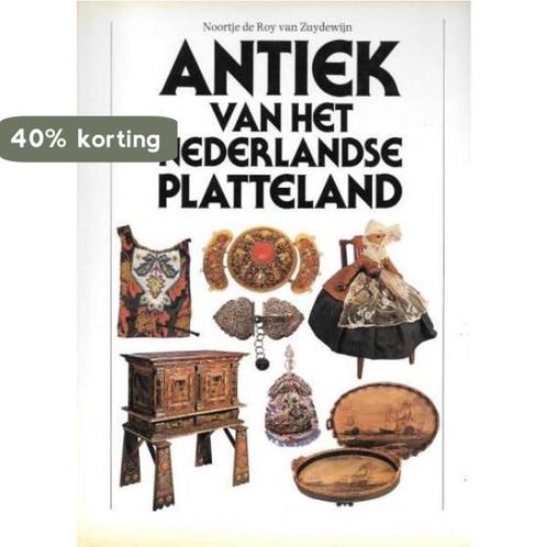 Antiek van het nederlandse platteland 9789025715281, Boeken, Overige Boeken, Gelezen, Verzenden