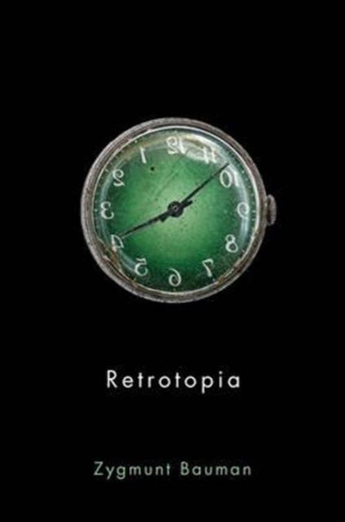 Retrotopia 9781509515325 Zygmunt Bauman, Boeken, Overige Boeken, Gelezen, Verzenden