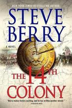 The 14th Colony 9781250113856, Verzenden, Steve Berry