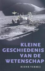 Kleine geschiedenis van de wetenschap 9789057122248, Boeken, Gelezen, R. Vermij, Verzenden