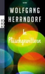 In Pluschgewittern 9783499258831 Wolfgang Herrndorf, Verzenden, Zo goed als nieuw, Wolfgang Herrndorf