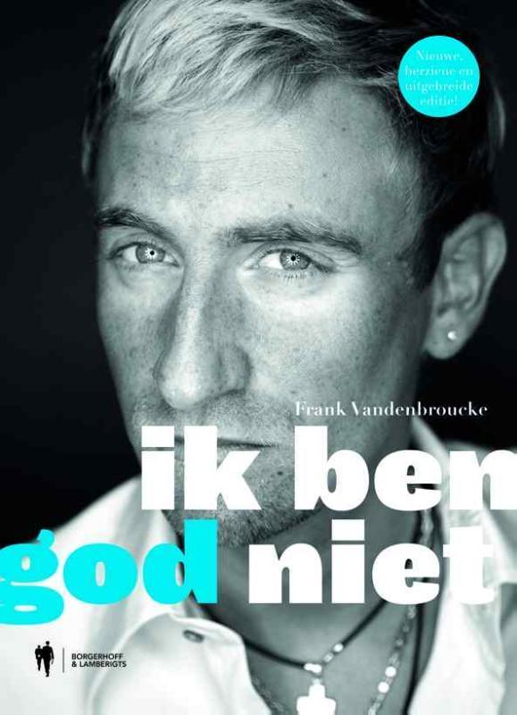 Ik ben god niet 9789089312761 Frank Vandenbroucke, Boeken, Hobby en Vrije tijd, Gelezen, Verzenden