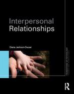 Interpersonal Relationships 9780415429160, Verzenden, Zo goed als nieuw, Diana Jackson-Dwyer