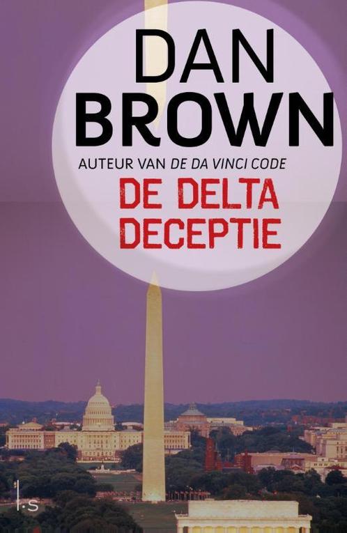De Delta deceptie 9789024562275 Dan Brown, Boeken, Thrillers, Gelezen, Verzenden