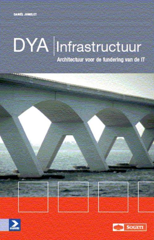DYA Infrastructuur 9789012581868, Boeken, Informatica en Computer, Gelezen, Verzenden