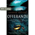 Offerande 9789022995174 Sharon Bolton, Boeken, Verzenden, Gelezen, Sharon Bolton