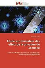 Etude sur simulateur des effets de la privation de, Livres, CUEUILLE-N, Verzenden