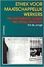 ETHIEK VOOR MAATSCHAPPELIJK WERKERS. METHODISCHE AANPAK, Boeken, Verzenden, Gelezen, E. de Jonge