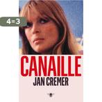 Canaille 9789403147000 Jan Cremer, Boeken, Verzenden, Zo goed als nieuw, Jan Cremer