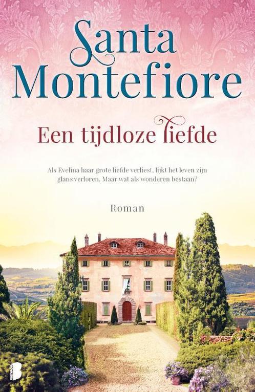 Een tijdloze liefde 9789022583753 Santa Montefiore, Livres, Livres Autre, Envoi