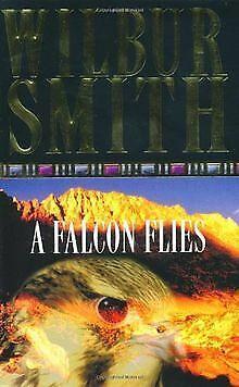 Falcon Flies  Wilbur Smith  Book, Livres, Livres Autre, Envoi