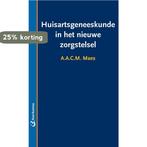 Huisartsgeneeskunde in het nieuwe zorgstelsel 9789035233294, Boeken, Verzenden, Zo goed als nieuw, A.A.C.M. Maes