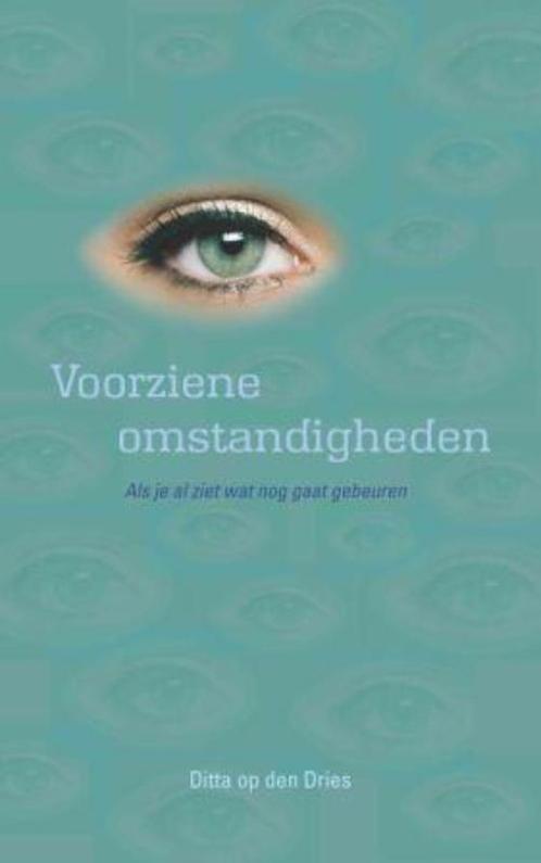 Voorziene omstandigheden 9789025961336 Ditta op den Dries, Boeken, Esoterie en Spiritualiteit, Gelezen, Verzenden