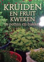 Kruiden en Fruit kweken in potten en bakken 9789043828109, Boeken, Verzenden, Zo goed als nieuw, Peter Bauwens