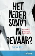Het Nederlands in gevaar? 9789000340675 Cor van Bree, Verzenden, Zo goed als nieuw, Cor van Bree