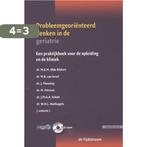 Probleemgeorienteerd denken in de geriatrie 9789058982100, Boeken, Verzenden, Zo goed als nieuw