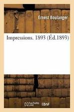 Impressions. 1893.by BOULANGER-E New   ., BOULANGER-E, Verzenden