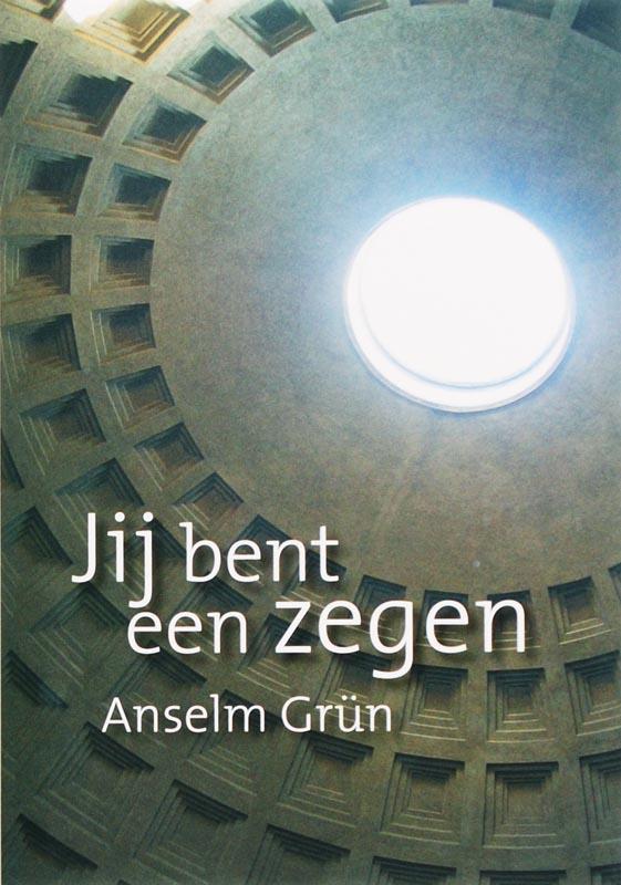 JIJ BENT EEN ZEGEN 9789078434023 Anselm Grün, Boeken, Esoterie en Spiritualiteit, Gelezen, Verzenden