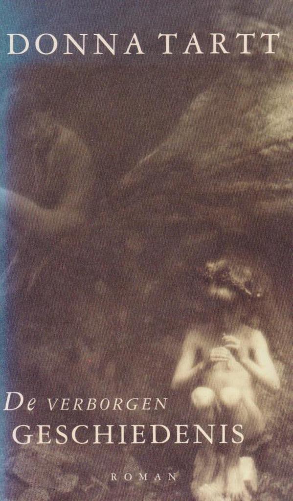De verborgen geschiedenis 9789060748107 Donna Tartt, Boeken, Romans, Gelezen, Verzenden