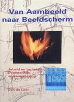 Van Aambeeld Tot Beeldscherm 9789073310261, Livres, Livres d'étude & Cours, Laat J. de, Verzenden