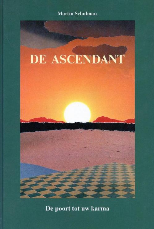 De ascendant - Martin Schulman - 9789063781859 - Hardcover, Livres, Ésotérisme & Spiritualité, Envoi