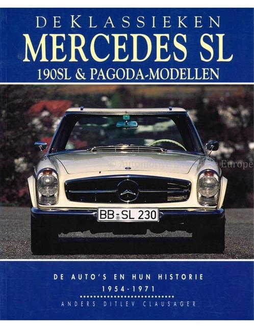 DE KLASSIEKEN, MERCEDES SL, 190 SL & PAGODA MODELLEN, Livres, Autos | Livres