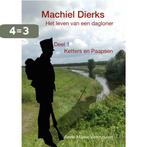 Machiel Dierks 9789090292588 Anne Mieke A M Vermeulen, Verzenden, Gelezen, Anne Mieke A M Vermeulen