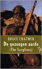 De gezongen aarde / Ooievaar 9789057132919 B. Chatwin, Boeken, Verzenden, Gelezen, B. Chatwin