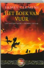 Het Boek van Vuur / Verboden & Verbannen / 1 9789024547739, Verzenden, Zo goed als nieuw, James Clemens