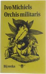Orchis militaris bbyreeks 9789023421504, Boeken, Ivo Michiels, Gelezen, Verzenden
