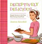 Deceptively Delicious 9780061767937 Jessica Seinfeld, Verzenden, Zo goed als nieuw, Jessica Seinfeld