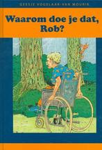 Waarom doe je dat, Rob? 9789074787512, Livres, Livres pour enfants | Jeunesse | 13 ans et plus, Vogelaar,-van Mourik, G., Verzenden