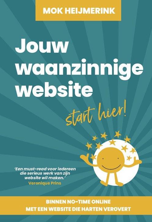 Jouw waanzinnige website start hier! 9789493277946, Boeken, Overige Boeken, Zo goed als nieuw, Verzenden