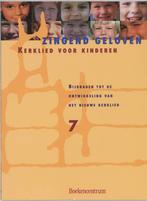MUZIEKBOEK ZINGEND GELOVEN 7 meerstemmig 9789023919759, Verzenden, Gelezen